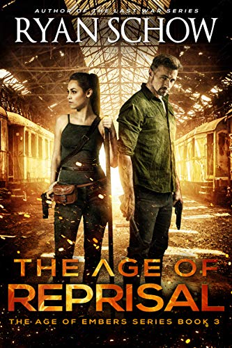 Book Cover The Age of Reprisal: A Post-Apocalyptic Survival Thriller (The Age of Embers Book 3)