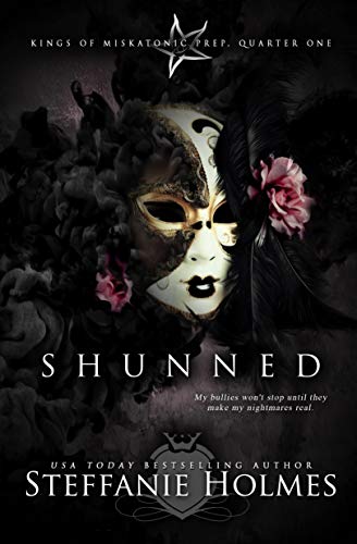 Shunned: a dark bully romance (Kings of Miskatonic Prep Book 1)