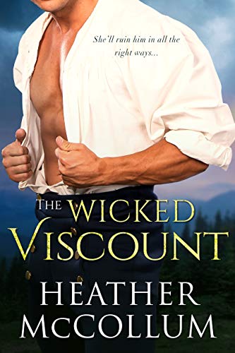 The Wicked Viscount (The Campbells Book 3)