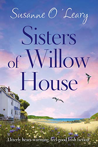 Book Cover Sisters of Willow House: Utterly heartwarming, feel good Irish fiction (Sandy Cove Book 2)