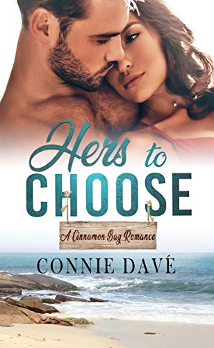Hers to Choose (A Cinnamon Bay Romance Book 7)