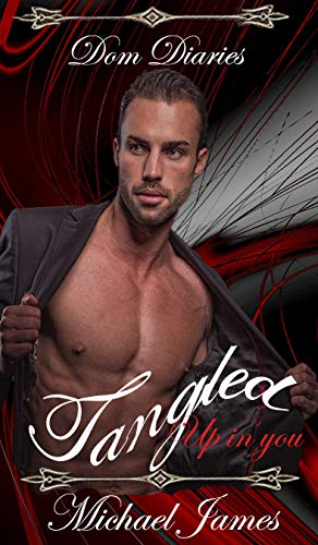 Book Cover Dom Diaries: Tangled up in you