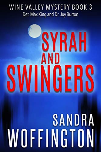 Syrah and Swingers (Wine Valley Mystery Book 3)