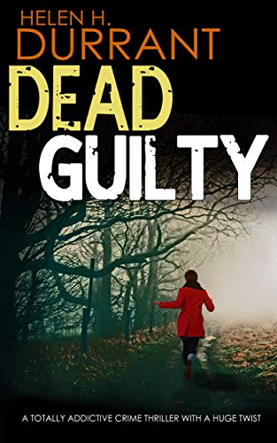 Book Cover DEAD GUILTY a totally addictive crime thriller with a huge twist (Calladine & Bayliss Mystery Book 9)