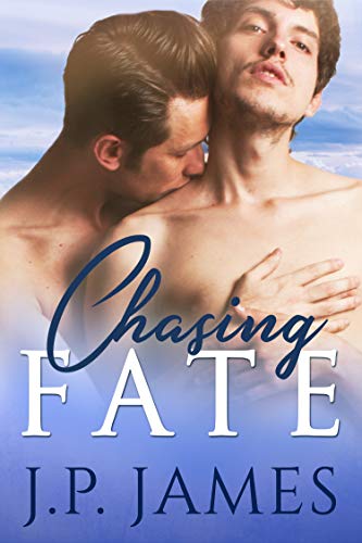 Book Cover Chasing Fate: A Secret Relationship Male/Male Romance (The Chasing Series Book 1)