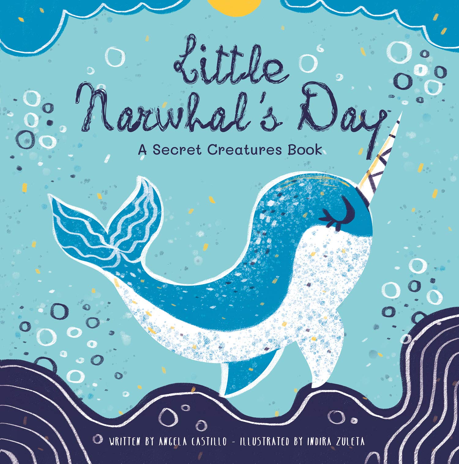 Book Cover Little Narwhal's Day: A Secret Creatures Book