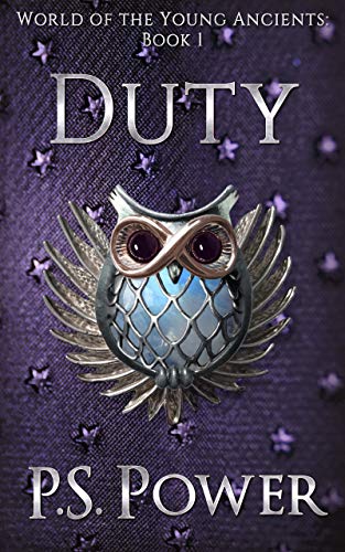 Duty: An Epic Magical Fantasy Saga (World of the Young Ancients Book 1)