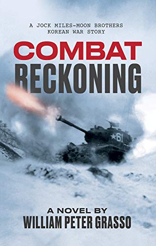 Book Cover COMBAT RECKONING (A Jock Miles-Moon Brothers Korean War Story Book 2)
