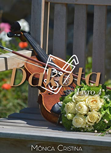 Dakota (Paradise Livro 4) (Portuguese Edition)