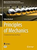 Principles of Mechanics: Fundamental University Physics (Advances in Science, Technology & Innovation)