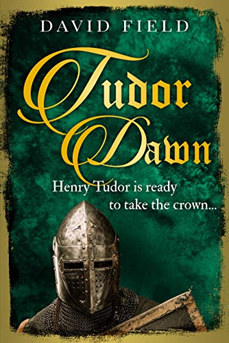 Book Cover Tudor Dawn: Henry Tudor is ready to take the crown... (The Tudor Saga Series Book 1)