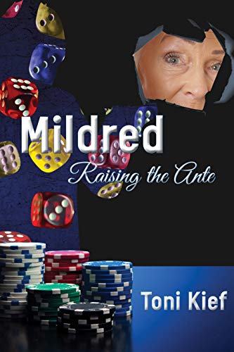 Mildred Raising the Ante (Mildred Unchained Book 3)