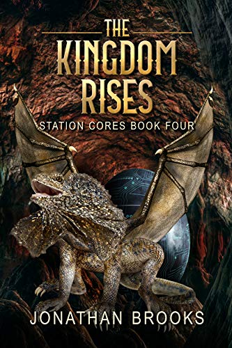 Book Cover The Kingdom Rises: A Dungeon Core Epic (Station Cores Book 4)