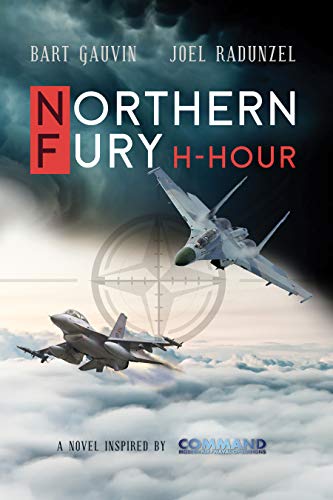 NORTHERN FURY: H-Hour