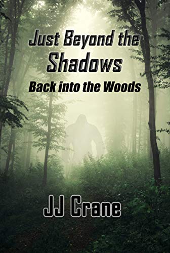 Book Cover Just Beyond the Shadows: Back into the Woods