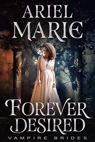 Forever Desired (Vampire Brides)