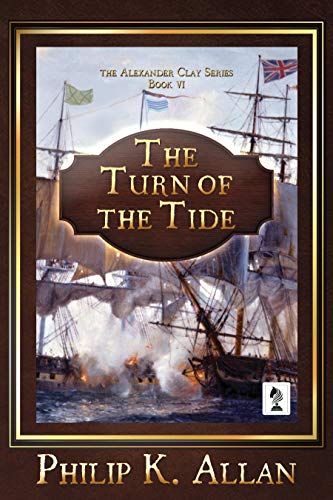 Book Cover The Turn of the Tide (Alexander Clay Series Book 6)