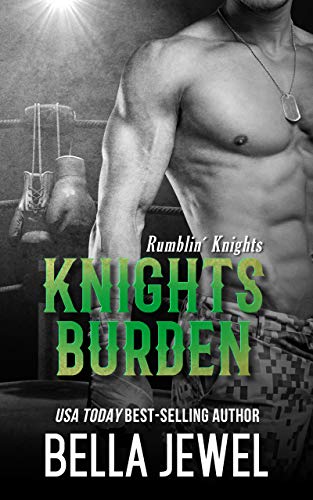 Knights Burden (Rumblin' Knights Book 4)