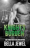 Knights Burden (Rumblin' Knights Book 4)