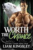 Worth The Chance (Hunter's Haven Book 4)
