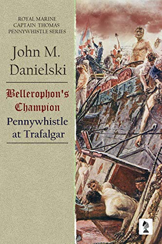 Bellerophon's Champion: Pennywhistle at Trafalgar