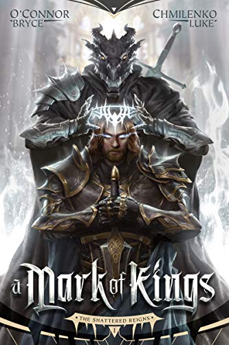 Book Cover A Mark of Kings (The Shattered Reigns Book 1)