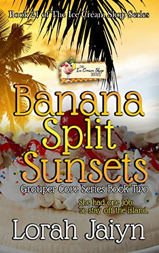 Book Cover Banana Split Sunsets: An Ice Cream Shop Series Novella