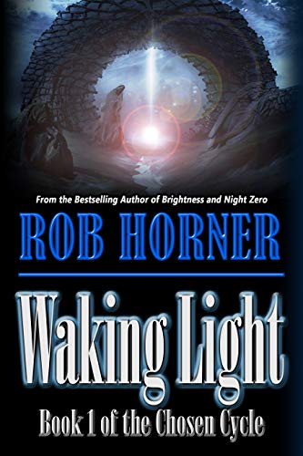 Waking Light: Book 1 of The Chosen Cycle