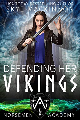 Defending Her Vikings (Norsemen Academy Book 4)