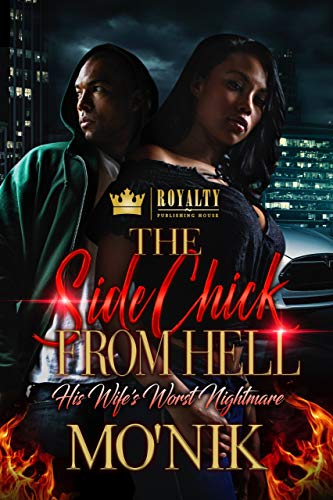 Book Cover The Side Chick From Hell: His Wife's Worst Nightmare