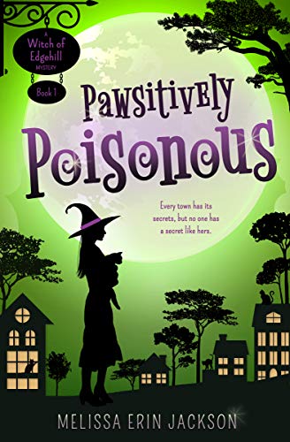 Book Cover Pawsitively Poisonous (A Witch of Edgehill Mystery Book 1)