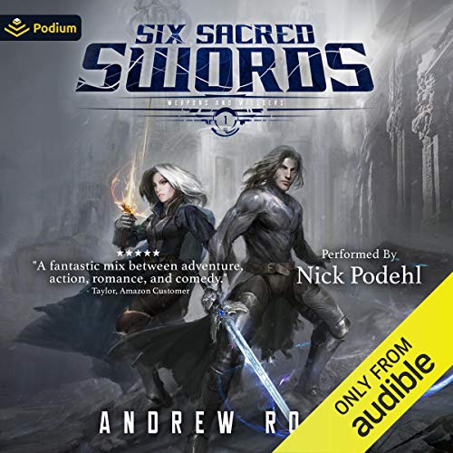 Book Cover Six Sacred Swords: Weapons and Wielders, Book 1