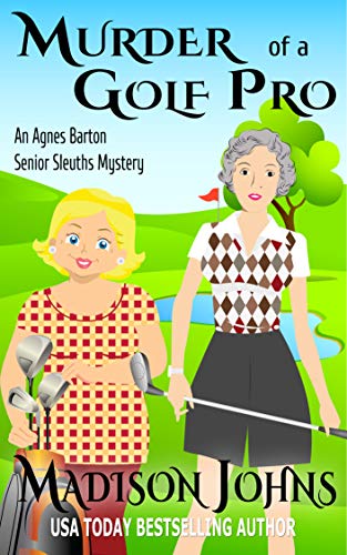 Book Cover Murder of a Golf Pro (An Agnes Barton Senior Sleuths Mystery Book 19)