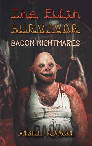 Book Cover The Fifth Survivor: Bacon Nightmares (The Fifth Survivor Side Quests Book 1)