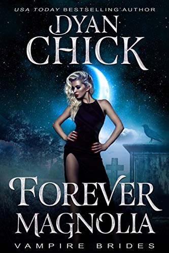 Forever Magnolia (Vampire Brides)