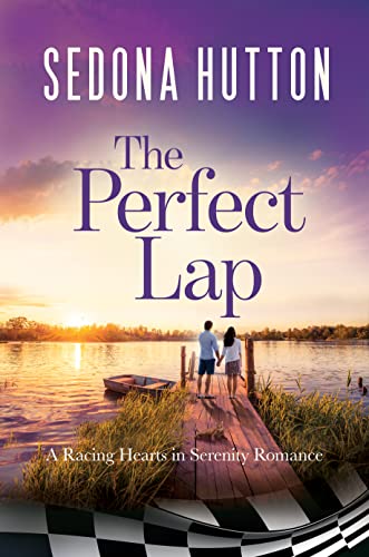 Book Cover The Perfect Lap: A Racing Hearts in Serenity Romance