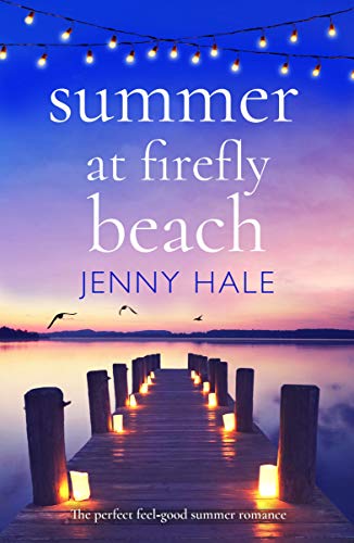 Book Cover Summer at Firefly Beach: The perfect feel good summer romance