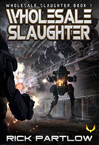 Wholesale Slaughter: (Wholesale Slaughter Book 1)
