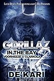 Gorillaz in the Bay 2: Voorheeze & Clarkola