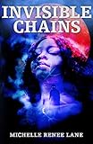 Invisible Chains