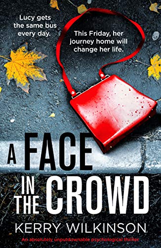 Book Cover A Face in the Crowd: An absolutely unputdownable psychological thriller