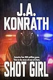 Shot Girl - A Thriller (Jacqueline "Jack" Daniels Mysteries Book 12)