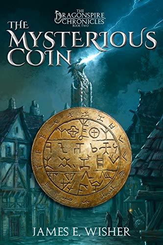 Book Cover The Mysterious Coin: The Dragonspire Chronicles Book 2