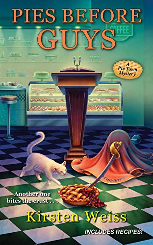 Pies before Guys (A Pie Town Mystery Book 4)