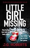 Little Girl Missing: An absolutely unputdownable crime thriller (Detective Rachel Hart Book 1)