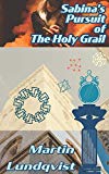 Sabina's Pursuit of the Holy Grail (Sabina Saves the Future Book 1)