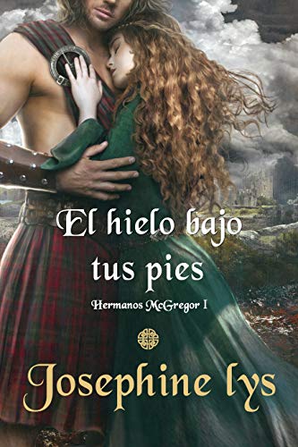 Book Cover El hielo bajo tus pies (Hermanos McGregor  nº 1) (Spanish Edition)
