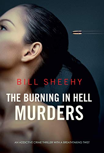 Book Cover THE BURNING IN HELL MURDERS an addictive crime thriller with a breathtaking twist