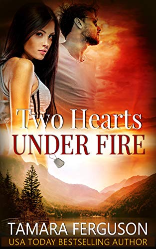 Book Cover TWO HEARTS UNDER FIRE (Two Hearts Wounded Warrior Romance Book 8)