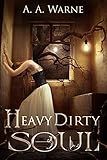Heavy Dirty Soul